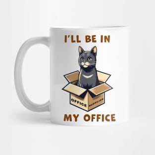 I'll Be In My Office, a cat sitting inside a box funny graphic t-shirt for cat lovers Mug
